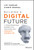 Building a Digital Future (A Transformational Blueprint for Innovating with Microsoft Dynamics 365) by Lipi Sarkar, Vinnie Bansal, 9781119747116
