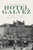 History of the Hotel Galvez, A by Kathleen Shanahan Maca, 9781625858443 History of the Hotel Galvez, A by Kathleen Shanahan Maca, 9781625858443