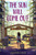 The Sun Will Come Out - 9781459825871 by Joanne Levy, 9781459825871
