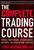The Complete Trading Course (Price Patterns, Strategies, Setups, and Execution Tactics) by Corey Rosenbloom, 9780470594599