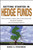 Getting Started in Hedge Funds (From Launching a Hedge Fund to New Regulation, the Use of Leverage, and Top Manager Profiles) by Daniel A. Strachman, 9780470630259