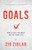 Goals (How to Get the Most out of Your Life) - 9781640951266 by Zig Ziglar, 9781640951266