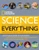National Geographic Science of Everything (How Things Work in Our World) by National Geographic, 9781426211683
