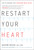 Restart Your Heart (The Playbook for Thriving with AFib) by Aseem Desai, 9781626347083