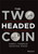 The Two Headed Coin (Unifying Strategy and Risk in Pursuit of Performance) by James L. Darroch, David Wm. Finnie, 9781119794202