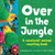 Over in the Jungle (A rain forest baby animal counting book) by Marianne Berkes, Jeanette Canyon, 9781728243740