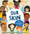 Our Skin: A First Conversation About Race by Megan Madison, Jessica Ralli, Isabel Roxas, 9780593382639