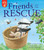 Friends to the Rescue - 9781680103595 by Suzanne Chiew, Caroline Pedler, 9781680103595