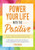 Power Your Life With the Positive (Life Lessons and Secrets for Success From Luminaries and Everyday Heroes) by Cyrus Webb, 9781633537484