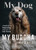 My Dog, My Buddha (A Spiritual and Empowering Approach to Dog Training (Animal Training Book, Puppy Training Book, for Fans of Rescued)) by Kimberly Artley, 9781642500028