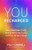 You, Recharged (How to Beat Fatigue (Mostly), Amp Up Your Energy (Usually), and Enjoy Life Again (Always) (Regain Your Mojo)) by Polly Campbell, 9781642504880