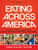 Eating Across America (A Foodie's Guide to Food Trucks, Street Food and the Best Dish in Each State (Foodie gift)) by Daymon Patterson, 9781633536869