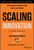 Scaling Innovation (How Smart Companies Architect Profitable Growth) by Madhavan Ramanujam, Eddie Hartman, 9781119633068