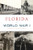 Florida in World War I by Joe Knetsch, Pamela Gibson, 9781467148290