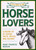 The Little Book of Lore for Horse Lovers (A Round Up of Equine Facts, Myths, and History) by Mary Frances Budzik, 9781510762930