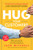 Hug Your Customers (STILL The Proven Way to Personalize Sales and Achieve Astounding Results) by Jack Mitchell, 9781401300340