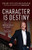 Character is Destiny (Reflections on Innovation & Integrity from Volvo's Longest Serving CEO) by Pehr Gyllenhammar, 9781642799743
