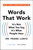 Words That Work (It's Not What You Say, It's What People Hear) by Dr. Frank Luntz, 9781401309299