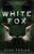White Fox - 9781250802767 by Sara Faring, 9781250802767