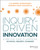 Inquiry-Driven Innovation (A Practical Guide to Supporting School-Based Change) by Liz Dawes-Duraisingh, Andrea Rose Sachdeva, 9781119675358