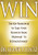 Win (The Key Principles to Take Your Business from Ordinary to Extraordinary) by Dr. Frank Luntz, 9781401323998