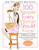 100 Recipes Every Woman Should Know (Engagement Chicken and 99 Other Fabulous Dishes to Get You Everything You Want in Life) by Cindi Leive, The Editors of Glamour, 9781401324063
