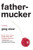 Fathermucker (A Novel) by Greg Olear, 9780062059710