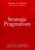Strategic Pragmatism (The Culture of Singapore's Economics Development Board) by Edgar H. Schein, Lester Thurow, 9780262534048