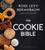 The Cookie Bible by Rose Levy Beranbaum, Matthew Septimus, 9780358353997