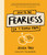 How to Be Fearless (In 7 Simple Steps) by Jessica Hagy, 9781632173683