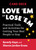 Love 'Em or Lose 'Em Card Deck (Practical Tools and Activities for Getting Your Best People to Stay) by Beverly Kaye, 9781523091973