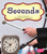 Seconds - 9781429685757 by Kimberly M. Hutmacher, 9781429685757
