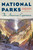National Parks (The American Experience) - 9781493061822 by Alfred Runte, 9781493061822