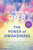 Power of Awakening, The (Mindfulness Practices and Spiritual Tools to Transform Your Life) - 9781401958862 by Dr. Wayne W. Dyer, 9781401958862