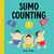 Sumo Counting ((Counting Books for Toddlers 1-3)) by Sanae Ishida, 9781632173126