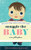 Snuggle the Baby (An Interactive Board Book for Soon-to-Be Big Siblings) by Sara Gillingham, 9781419711244