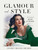 Glamour and Style (The Beauty of Hedy Lamarr) by Stephen Michael Shearer, 9781493059720