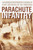 Parachute Infantry (An American Paratrooper's Memoir of D-Day and the Fall of the Third Reich) by David Webster, Stephen E. Ambrose, 9780385336499