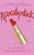 Apocalipstick (A Novel) by Sue Margolis, 9780385336567