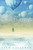 The Cloud Atlas (A Novel) by Liam Callanan, 9780385336956