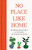 No Place Like Home (An anthology about the places we come back to) (Miniature Edition) by Michèle Mendelssohn, 9781529075786