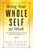 Bring Your Whole Self to Work (How Vulnerability Unlocks Creativity, Connection, and Performance) - 9781401952372 by Mike Robbins, 9781401952372