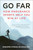 Go Far (How Endurance Sports Help You Win At Life) by Jennifer McConachie, 9781578269136