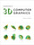 Foundations of 3D Computer Graphics by Steven J. Gortler, 9780262017350