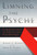Limning the Psyche (Explorations in Christian Psychology) by Mark R. Talbot, Robert C. Roberts, 9780802843319
