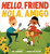 Hello, Friend / Hola, Amigo (Scholastic Bilingual) by 123 123 Andrés, Sara Palacios, 9781338343687