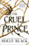 The Cruel Prince by Holly Black, 9780316310277