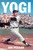 Yogi (A Life Behind the Mask) - 9780316310970 by Jon Pessah, 9780316310970