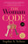 The Woman Code (20 Powerful Keys to Unlock Your Life) - 9780757323980 by Sophia A. Nelson, 9780757323980