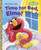 Time for Bed, Elmo! (Sesame Street) by Sarah Albee, Maggie Swanson, 9780385371384